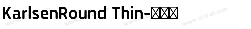 KarlsenRound Thin字体转换
